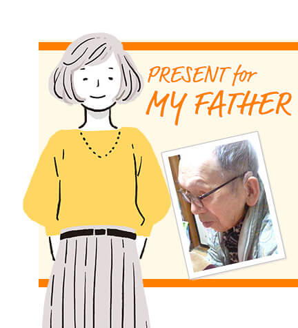 PRESENT for MY FATHER