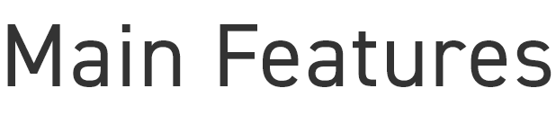 Main Features