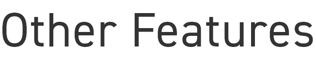 Other Features