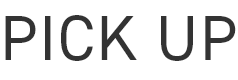 PICK UP